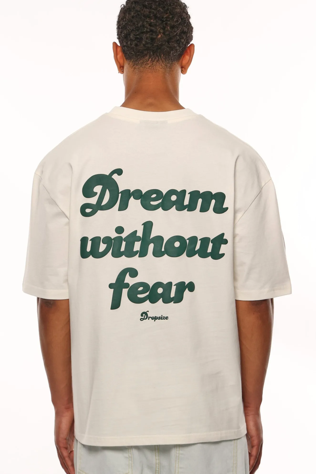 HEAVY OVERSIZE DREAM WITHOUT FEAR T-SHIRT CREAM WHITE